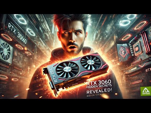 Unveiling the Hidden Secrets of the RTX 3060 GPU