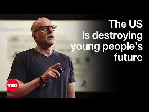 How the US Is Destroying Young People’s Future | Scott Galloway | TED